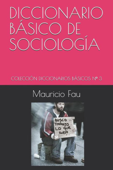 DICCIONARIO BÁSICO DE SOCIOLOGÍA: COLECCIÓN DICCIONARIOS BÁSICOS Nº 3
