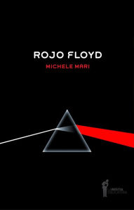 Title: Rojo Floyd, Author: Michele Mari
