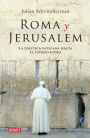 Alternative view 2 of Roma y Jerusalém: La política vaticana hacia el estado judío