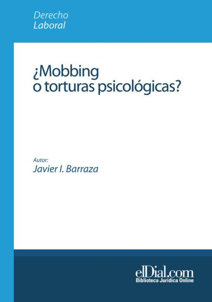 ¿Mobbing o torturas psicológicas?: Estudio doctrinal y jurisprudencial