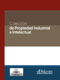 Title: Colección de propiedad industrial e intelectual (Vol. 1), Author: Martín Bensadon