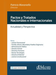 Title: Pactos y Tratados Nacionales e Internacionales: Actualidad y Perspectiva, Author: Patricio Maraniello