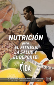 Title: Nutrición para el fitness, la salud y el deporte, Author: Dr. Oscar Incarbone