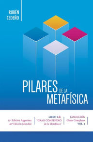 Title: Pilares de la Metafísica: Primer Texto de Enseñanza Espiritual, Author: Rubén Cedeño