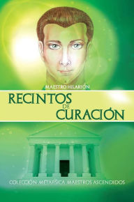 Title: Recintos de Curacion, Author: Maestro Hilarion