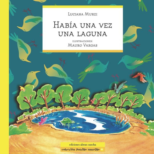 HABÍA UNA VEZ UNA LAGUNA: cuento infantil