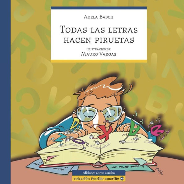 Todas Las Letras Hacen Piruetas: cuento infantil