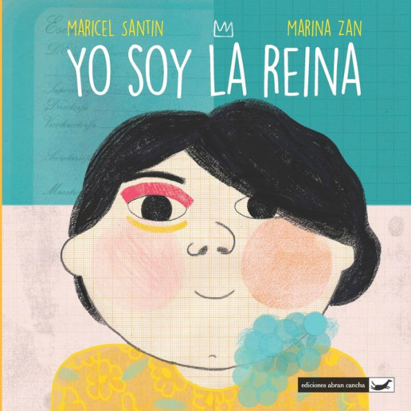 Yo Soy La Reina: literatura infantil