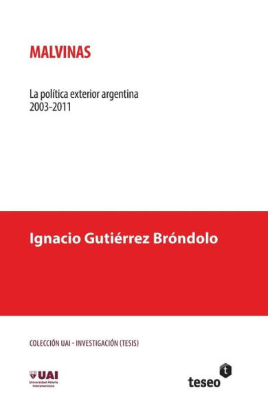 Malvinas: La política exterior argentina 2003-2011