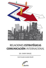 Title: Relaciones estratégicas - Comunicación internacional, Author: Carla Avendaño Manelli