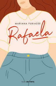 Title: Rafaela, Author: Mariana Furiasse