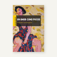 Title: Un amor como pocos, Author: Leónidas Lamborghini