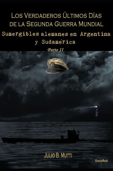 Sumergibles alemanes en Argentina y SudamÃ¯Â¿Â½rica