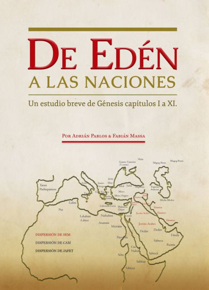 De Edén a Las Naciones.: Un estudio breve de Génesis capítulos I a XI