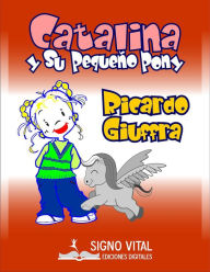 Title: Catalina y su pequeño pony, Author: Ricardo Giuffra