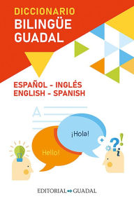 Title: Diccionario Inglés-Español / Spanish-English Guadal Bilingual Dictionary, Author: Varios autores