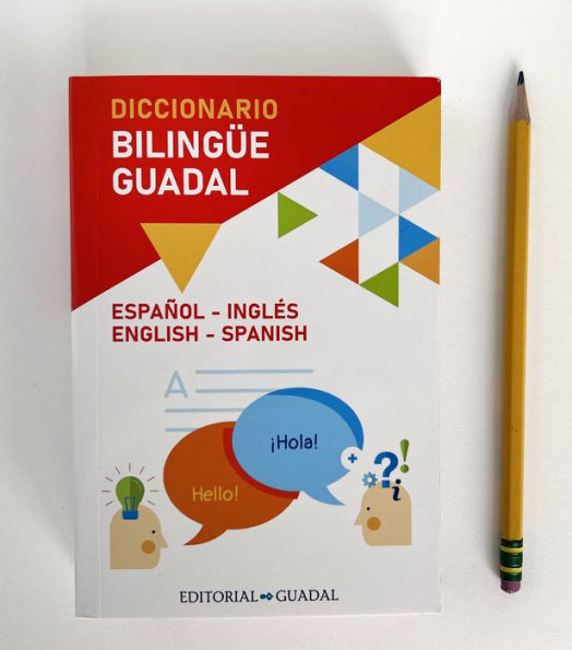 Diccionario Inglés-Español / Spanish-English Guadal Bilingual Dictionary