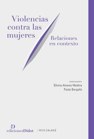 Title: Violencias contra las mujeres: Relaciones en contexto, Author: Elena Beltrán