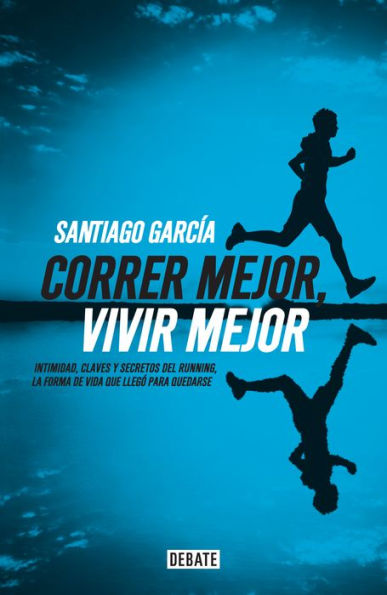 Correr mejor, vivir mejor