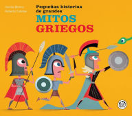 Title: Mitos griegos / Greek Myths, Author: Cecilia Blanco