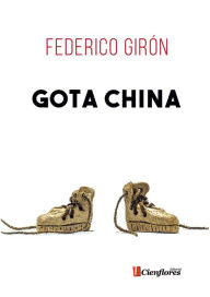 Title: Gota China, Author: Federico Girón