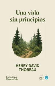 Title: Una vida sin principios, Author: Henry David Thoreau