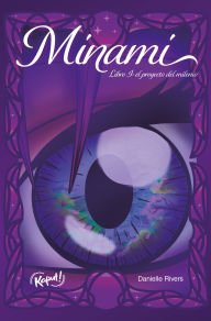 Title: Minami. Libro I: El proyecto del milenio, Author: Danielle Rivers