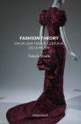 Fashion theory: Hacia una teoría cultural de la moda