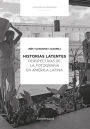 Historias latentes: Perspectivas de la fotografía en América Latina