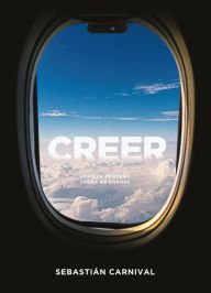 Title: CREER: Empieza pequeño, sueña en grande, Author: Sebastián Carnival