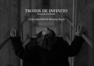 Title: Trozos de infinito: Ensayo de FotoPoesía, Author: Carlos Mascioni