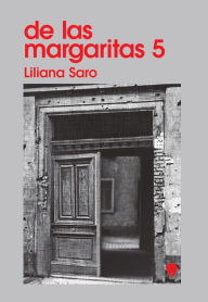 Title: De las margaritas 5, Author: Liliana Saro