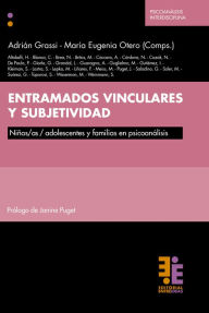Title: Entramados vinculares y subjetividad: Niños/as/adolescentes y familias en psicoanálisis, Author: Adrián Grassi