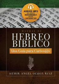 Title: Manual de Hebreo Bíblico: Una guía para curios@s, Author: Hemir Ángel Ochoa Ruiz