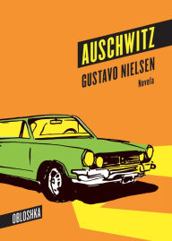 Title: Auschwitz, Author: Gustavo Nielsen