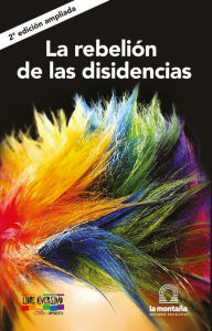 Title: La rebelión de las disidencias, Author: Pablo Vasco