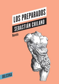 Title: Los preparados, Author: Sebastian Chilano