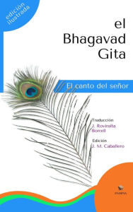 Title: El Bhagavad Gita (Edición Ilustrada): El canto del señor, Author: Anónimo