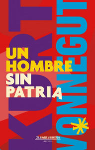 Title: Un hombre sin patria, Author: Kurt Vonnegut