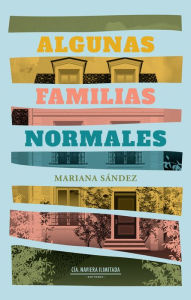 Title: Algunas familias normales, Author: Mariana Sández