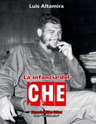 Title: La infancia del Che, Author: Luis Altamira