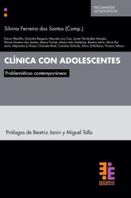 Title: Clínica con adolescentes: Problemáticas contemporáneas, Author: Silvina Ferreira Dos Santos