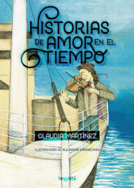 Title: Historias de amor en el tiempo, Author: Claudia Martínez