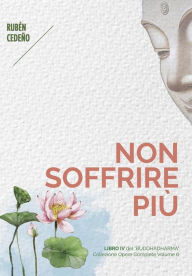 Title: Non Soffrire Più, Author: Rubén Cedeño