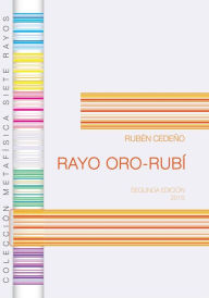 Title: Rayo Oro Rubí, Author: Rubén Cedeño