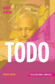 Title: Todo, Author: Rubén Cedeño