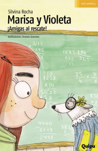 Title: Marisa y Violeta: Amigas al rescate, Author: Silvina Rocha