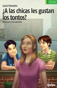 Title: ¿A las chicas les gustan los tontos?, Author: Lucía Chevalier