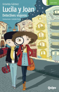 Title: Lucila y Joan, detectives viajeros, Author: Griselda Gálmez