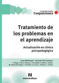 Title: Tratamiento de los problemas en el aprendizaje: Actualización en clínica psicopedagógica, Author: Luisa Wettengel